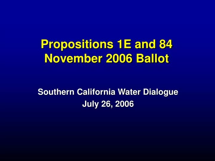 propositions 1e and 84 november 2006 ballot