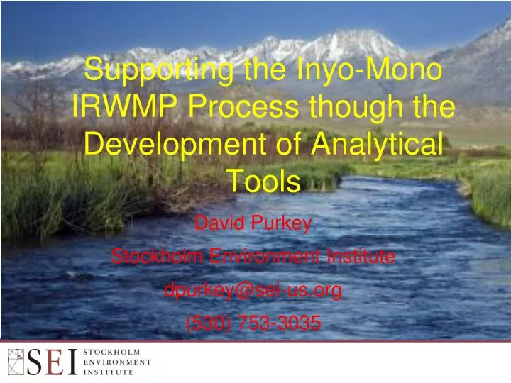 supporting the inyo mono irwmp process though the development of analytical tools