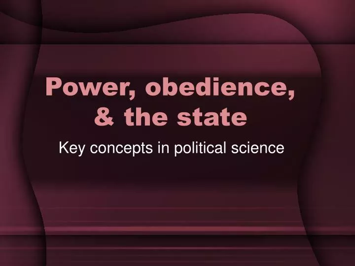 power obedience the state