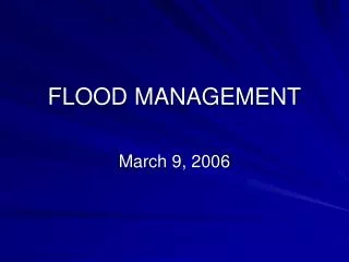 FLOOD MANAGEMENT