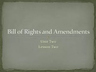 Bill of Rights and Amendments
