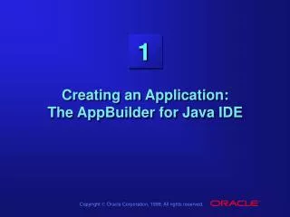 Creating an Application: The AppBuilder for Java IDE