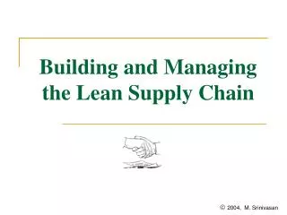 Building and Managing the Lean Supply Chain