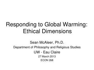 Responding to Global Warming: Ethical Dimensions