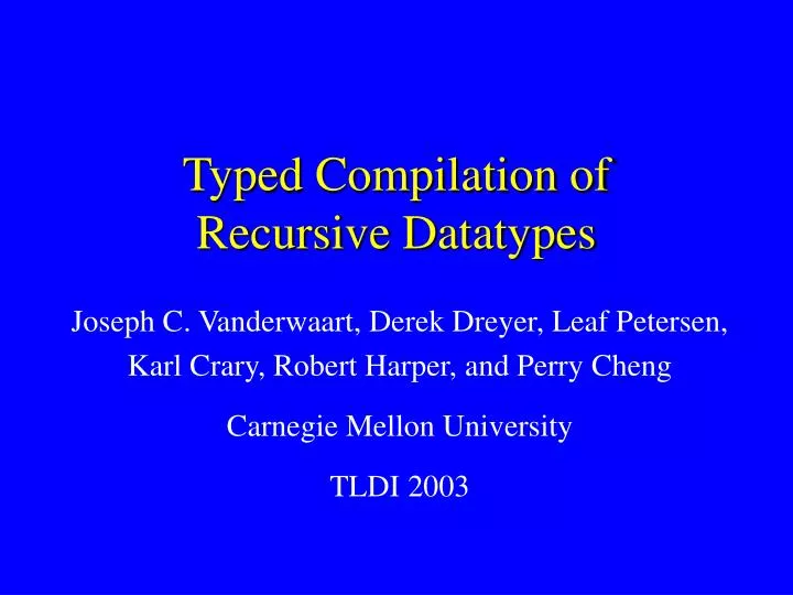 typed compilation of recursive datatypes