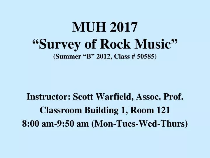 muh 2017 survey of rock music summer b 2012 class 50585
