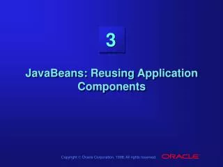JavaBeans: Reusing Application Components