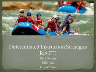 Differentiated Instruction Strategies R.A.F.T.