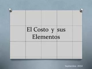 el costo y sus elementos
