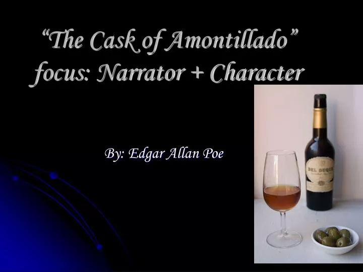 the cask of amontillado focus narrator character