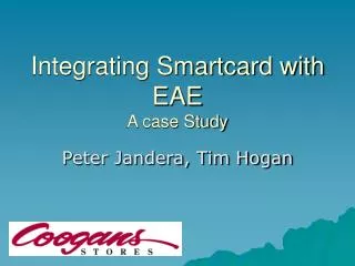 Integrating Smartcard with EAE A case Study