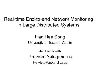 Real-time End-to-end Network Monitoring in Large Distributed Systems