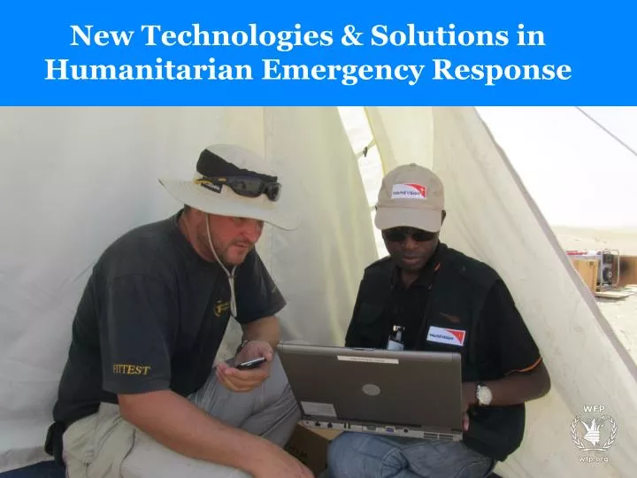 new technologies solutions in humanitarian emergency response
