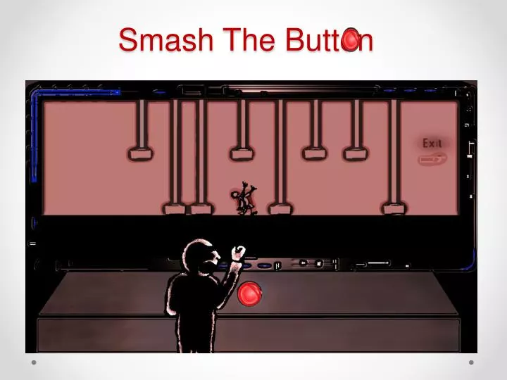 smash the button