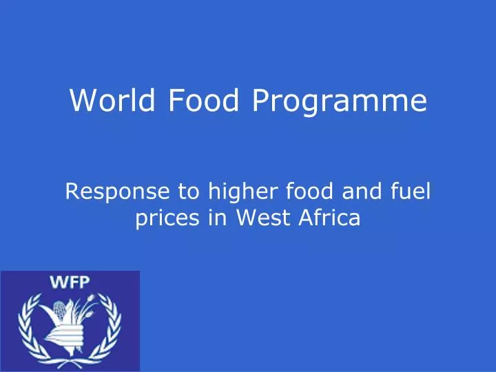 world food programme response to higher food and fuel prices in west africa