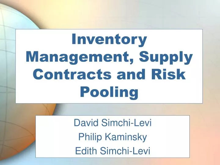 inventory management supply contracts and risk pooling
