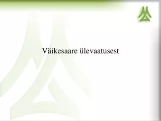 v ikesaare levaatusest