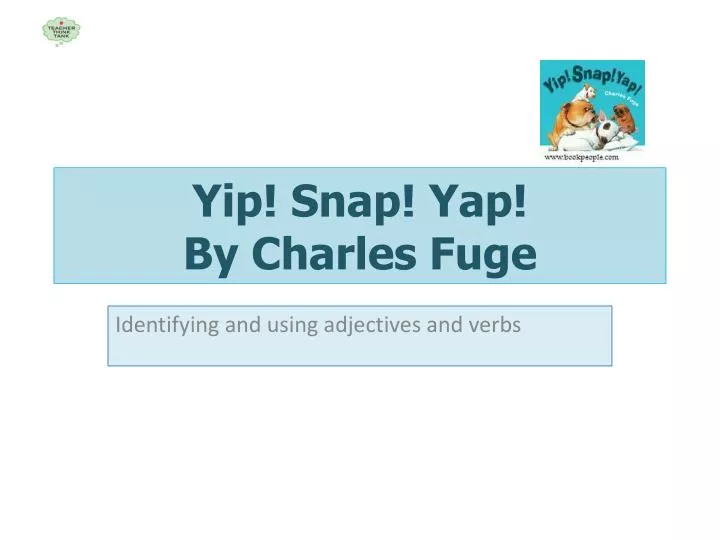 yip snap yap by charles fuge