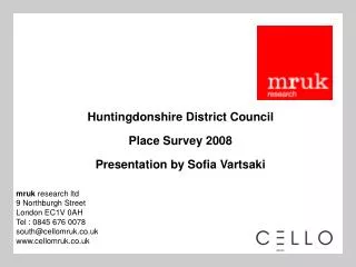Huntingdonshire District Council Place Survey 2008 Presentation by Sofia Vartsaki