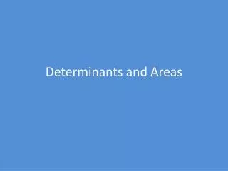 Determinants and Areas