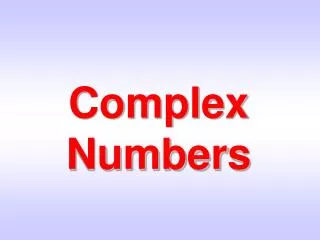 Complex Numbers