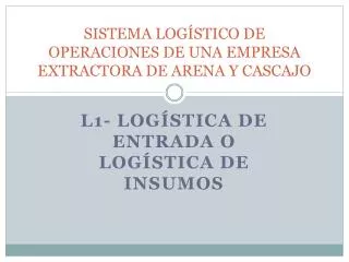 sistema log stico de operaciones de una empresa extractora de arena y cascajo
