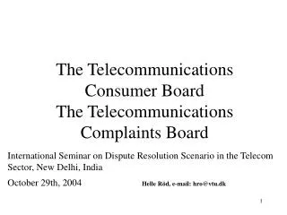 The Telecommunications Consumer Board The Telecommunications Complaints Board