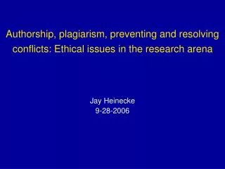Authorship, plagiarism, preventing and resolving conflicts: Ethical issues in the research arena