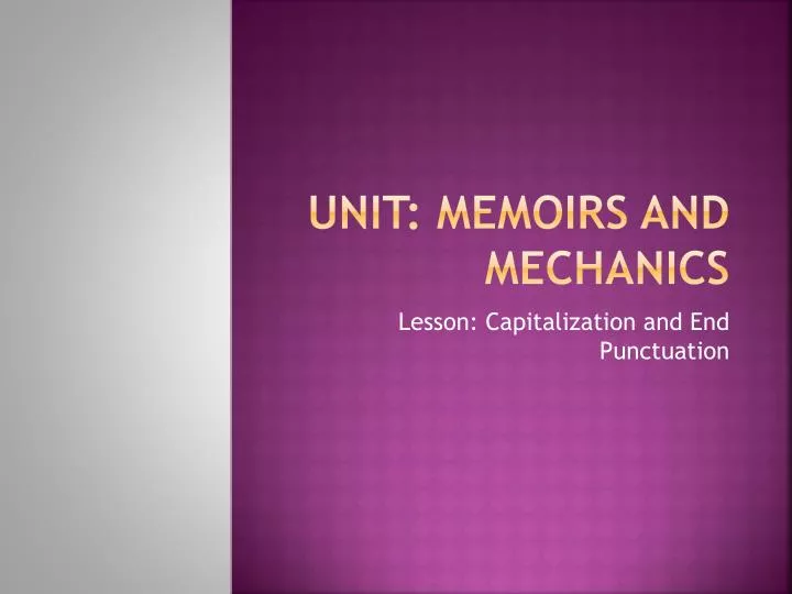 unit memoirs and mechanics