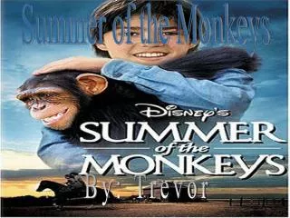 Summer of the Monkeys