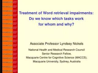 Treatment of Word retrieval impairments: Do we know which tasks work for whom and why?