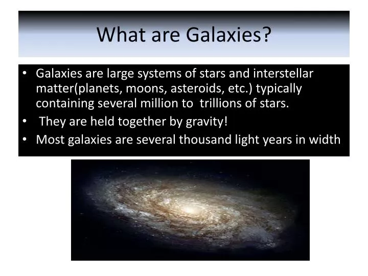 what are galaxies
