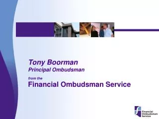 Tony Boorman Principal Ombudsman from the Financial Ombudsman Service