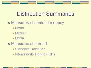 Distribution Summaries