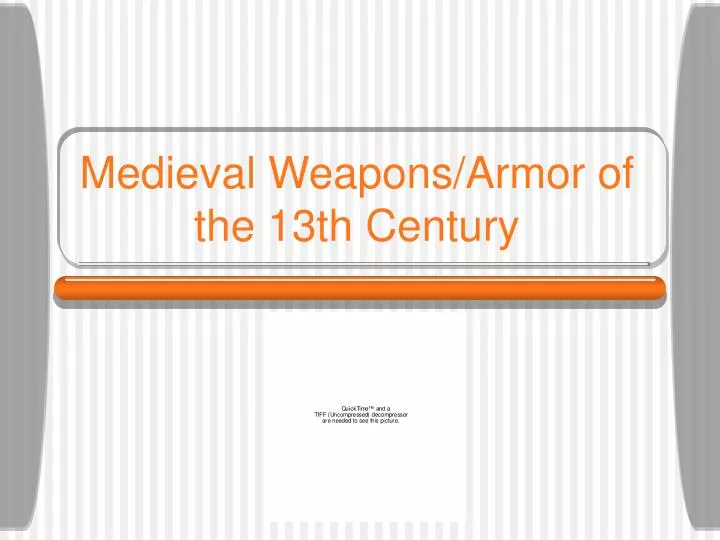 medieval weapons armor of the 13th century