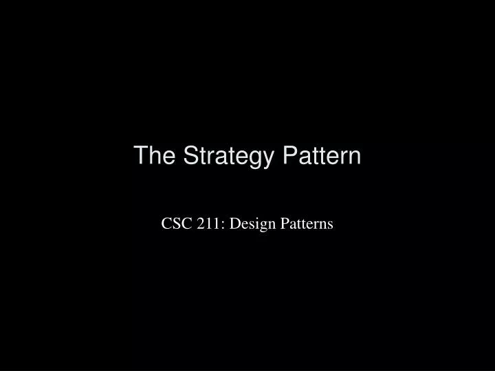 the strategy pattern