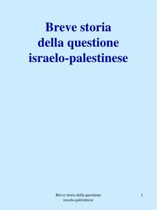 PPT - Il Conflitto Israelo-palestinese 1882 - 2010 PowerPoint ...