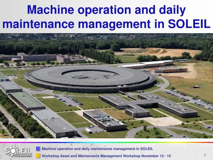 machine operation and daily maintenance management in soleil