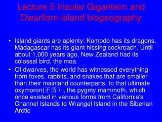 Lecture 5 Insular Gigantism and Dwarfism-island biogeography