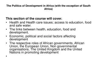 The Politics of Development in Africa (with the exception of South Africa)
