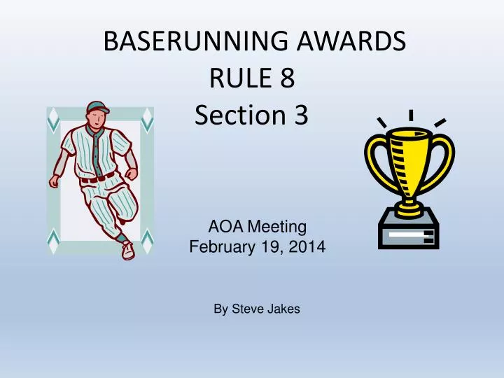 baserunning awards rule 8 section 3