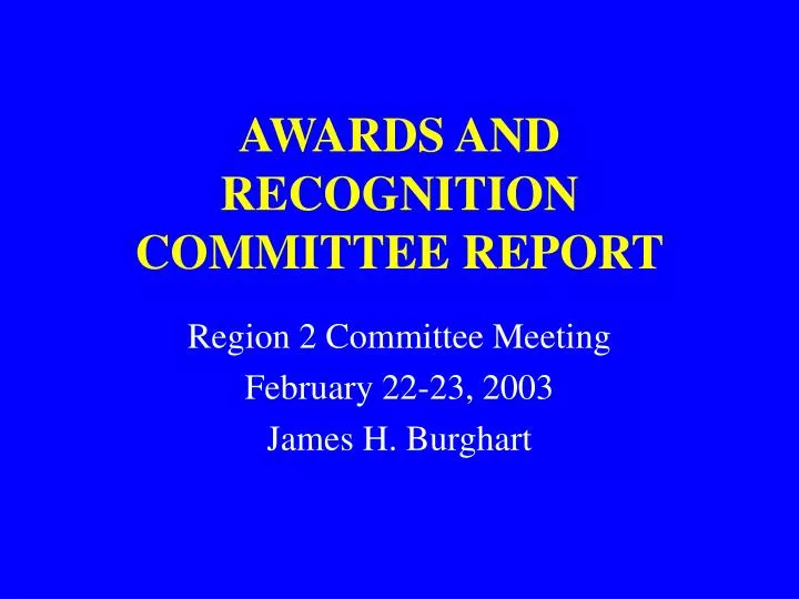 awards and recognition committee report