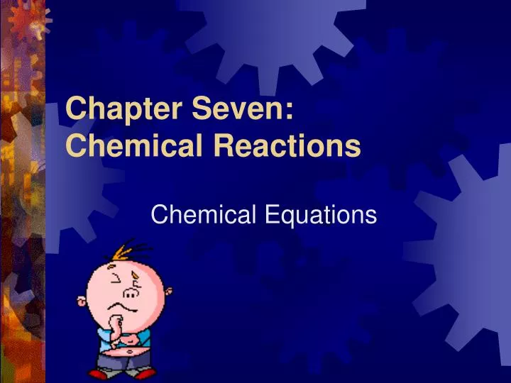 chapter seven chemical reactions
