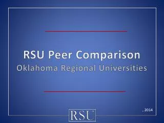 RSU Peer Comparison Oklahoma Regional Universities