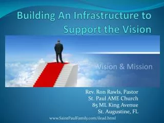 Building An Infrastructure to Support the Vision