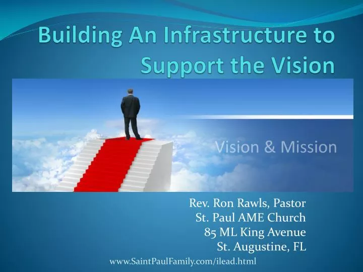 building an infrastructure to support the vision
