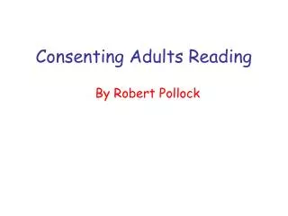 Consenting Adults Reading