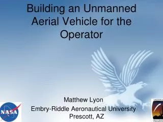Building an Unmanned Aerial Vehicle for the Operator