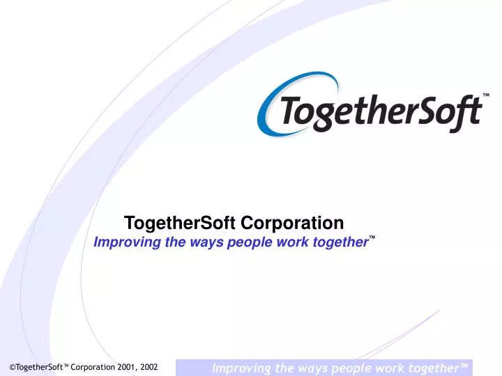 togethersoft corporation improving the ways people work together