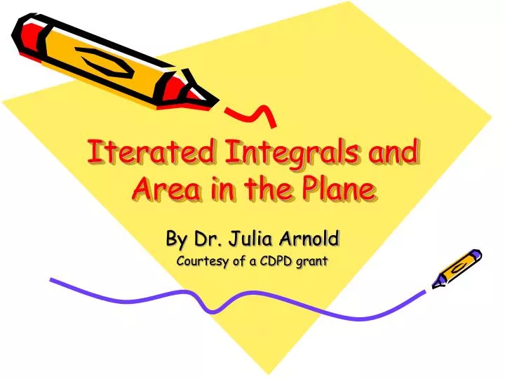 iterated integrals and area in the plane